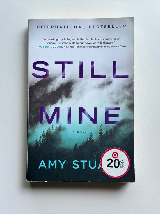BOOK Other - Still Mine: A Novel by Amy Stuart | Fiction, Thriller | Paperback Book
